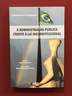 Livro - A Administração Pública Frente À Lei - Seminovo