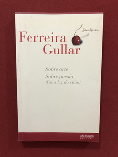 Livro - Sobre Arte Sobre Poesia - Ferreira Gullar