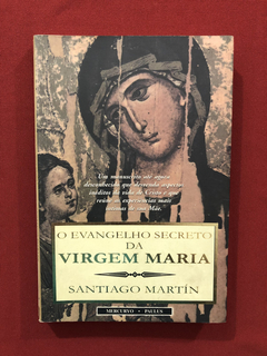 Livro - O Evangelho Secreto Da Virgem Maria- Santiago Martín