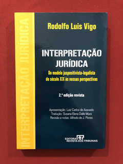 Livro - Interpretação Jurídica - Rodolfo Luis Vigo- Seminovo
