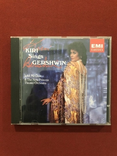 CD - Kiri Te Kanawa - Kiri Sings Gershwin - Importado - Semi