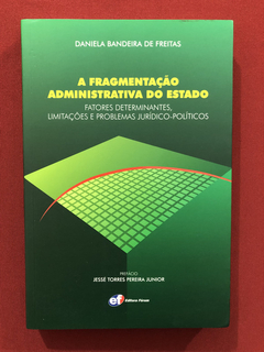 Livro - A Fragmentação Administrativa Do Estado - Seminovo