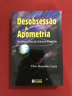Livro - Desobsessão & Apometria - Vitor Ronaldo - Seminovo