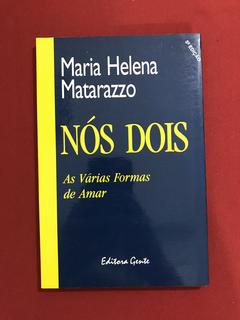 Livro - Nós Dois - Maria Helena Matarazzo - Ed. Gente