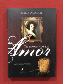Livro - Testemunhos De Amor - Maria Salvador - Ed. Lachatre