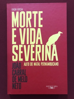Livro - Morte E Vida Severina - João Cabral De Melo Neto - Ed. Alfaguara - Seminovo