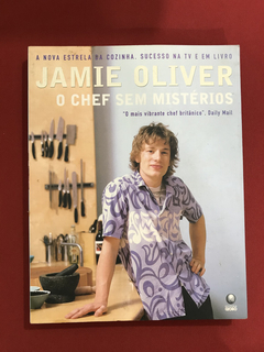 Livro - O Chef Sem Mistérios - Jamie Oliver - Ed. Globo
