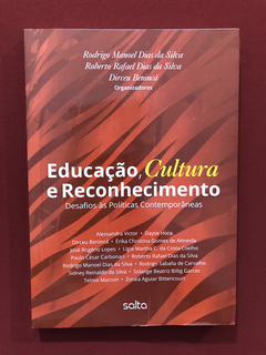 Livro- Educação, Cultura E Reconhecimento- Ed. Salta- Semin.