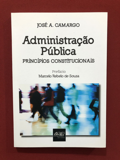 Livro - Administração Pública - José A. Camargo - Seminovo