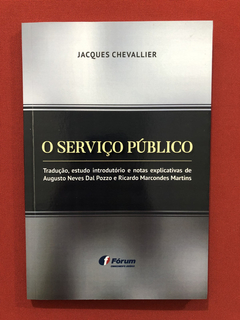 Livro - O Serviço Público - Jacques Chevallier - Seminovo