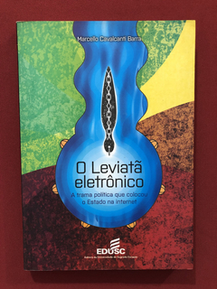 Livro - O Leviatã Eletrônico - Marcelo Cavalcanti - Seminovo