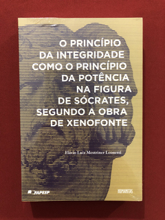 Livro - O Princípio Da Integridade Como O Princípio - Novo