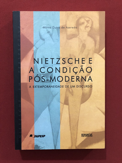 Livro - Nietzsche E A Condição Pós-moderna - Seminovo