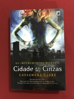 Livro - Cidade Das Cinzas - Os Instrumentos Mortais - Semin.