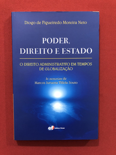 Livro - Poder, Direito E Estado- Diogo De Figueiredo- Semin.