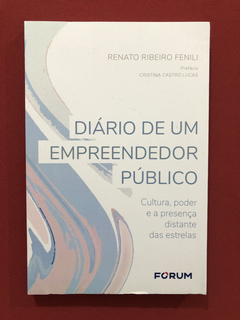 Livro - Diário De Um Empreendedor Público- Fenili- Seminovo