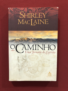 Livro - O Caminho - Shirley Mac Laine - Editora Sextante