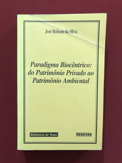 Livro - Paradigma Biocêntrico- José Robson- Editora Renovar