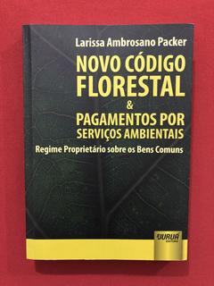 Livro - Novo Código Florestal - Larissa Packer - Seminovo