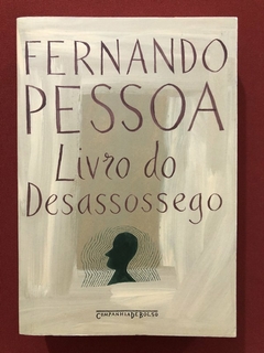 Livro - Livro Do Desassossego - Fernando Pessoa - Companhia De Bolso - Seminovo