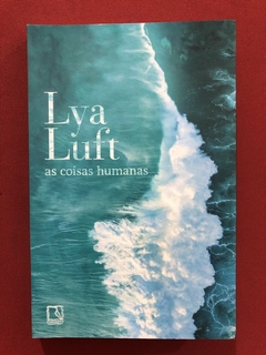 Livro - As Coisas Humanas - Lya Luft - Record - Seminovo