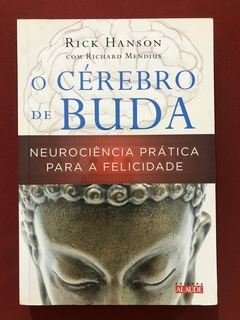 Livro - O Cérebro De Buda - Rick Hanson - Editora Alaúde