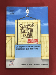 Livro - Sucesso Made In Brasil - Donald N. Sull/ Martín E.