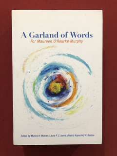 Livro - A Garland Of Words- Maureen O' Rourke Murphy- Semin.