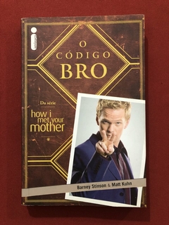 Livro - O Código Bro - Barney Stinson - Matt Kuhn - Ed. Intrínseca