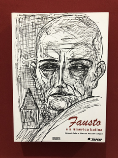 Livro - Fausto E A América Latina - Galle E Mazzari - Semin.