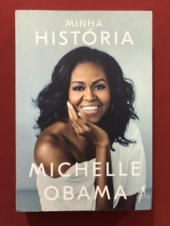 Livro - Minha História - Michelle Obama - Ed. Objetiva - Seminovo