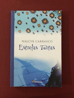 Livro - Estrelas Tortas - Walcyr Carrasco - Moderna