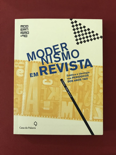 Livro - Modernismo Em Revista - Ivan Marques - Seminovo