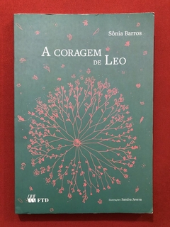 Livro - A Coragem De Leo - Sônia Barros - Ed. Ftd - Seminovo