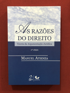 Livro - As Razões Do Direito - Manuel Atienza - Seminovo