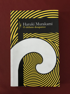 Livro - O Elefante Desaparece - Haruki Murakami - Seminovo