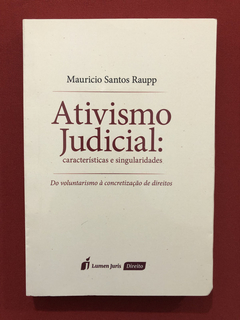 Livro - Ativismo Judicial - Mauricio Raupp - Seminovo