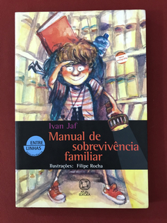 Livro - Manual De Sobrevivência Familiar - Ivan Jaf