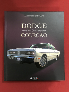 Livro - Dodge, Mais Histórias De Uma Coleção - Seminovo