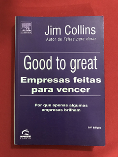 Livro - Good To Great - Empresas Feitas Para Vencer - Jim C.