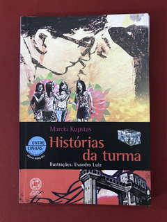 Livro - Histórias Da Turma - Márcia Kupstas