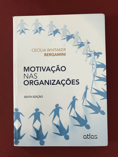 Livro- Motivação Nas Organizações- Cecília Bergamini- Semin.