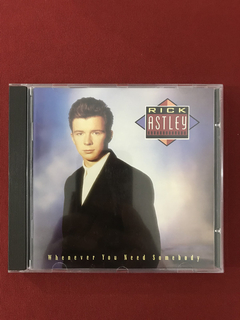 CD - Rick Astley - Whenever You Need Somebody- Import- Semin