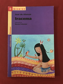 Livro - Iracema - José De Alencar - Ed. Scipione