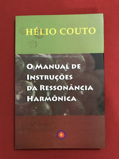 Livro- O Manual De Instruções Da Ressonância Harmônica- Semi
