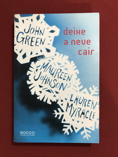 Livro - Deixe A Neve Cair - John Green/ Maureen J. - Semin.