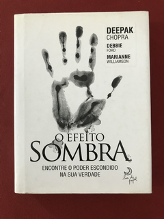 Livro - O Efeito Sombra - Deepak Chopra - Ed. Lua De Papel