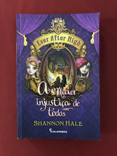 Livro - Ever After High 2 - A Maior Injustiça de Todas