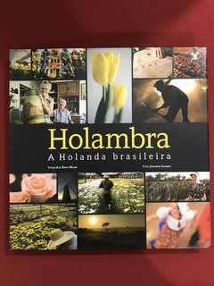 Livro - Holambra - A Holanda Brasileira - Capa Dura