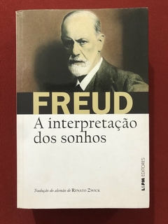 Livro - A Interpretação Dos Sonhos - Sigmund Freud - Ed. L&PM - Seminovo